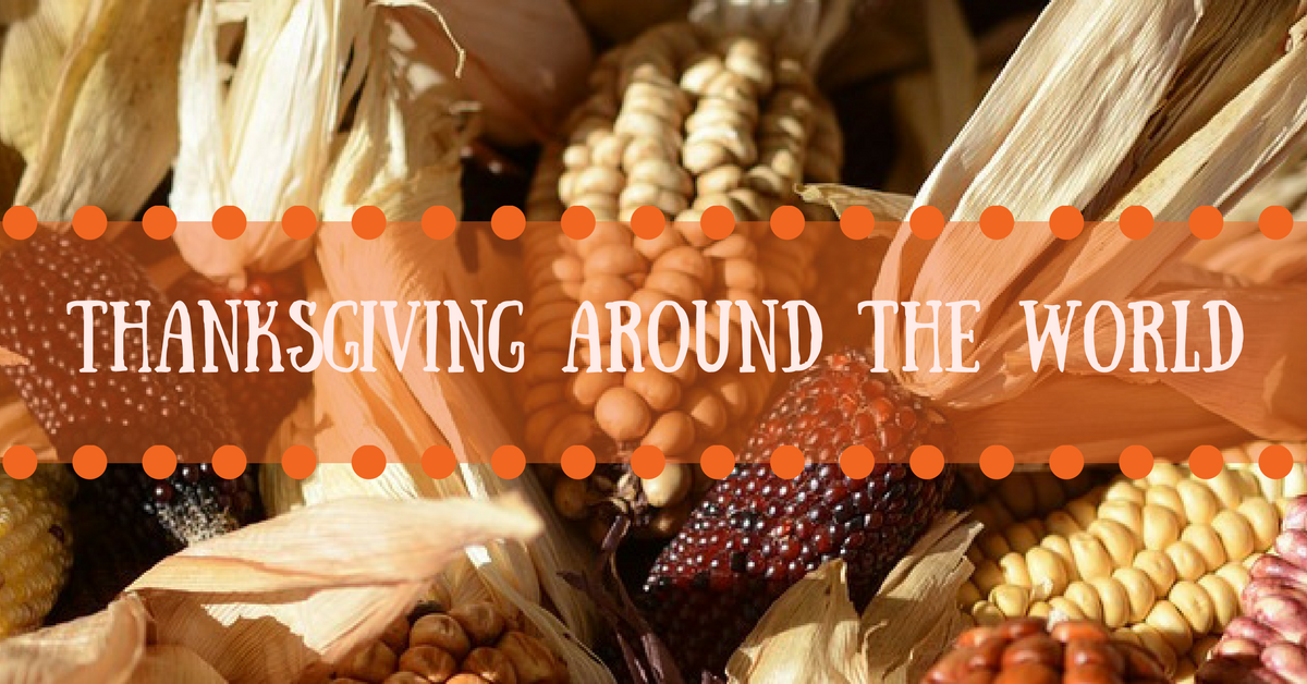 Thanksgiving Traditions Around The World